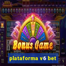 plataforma v6 bet